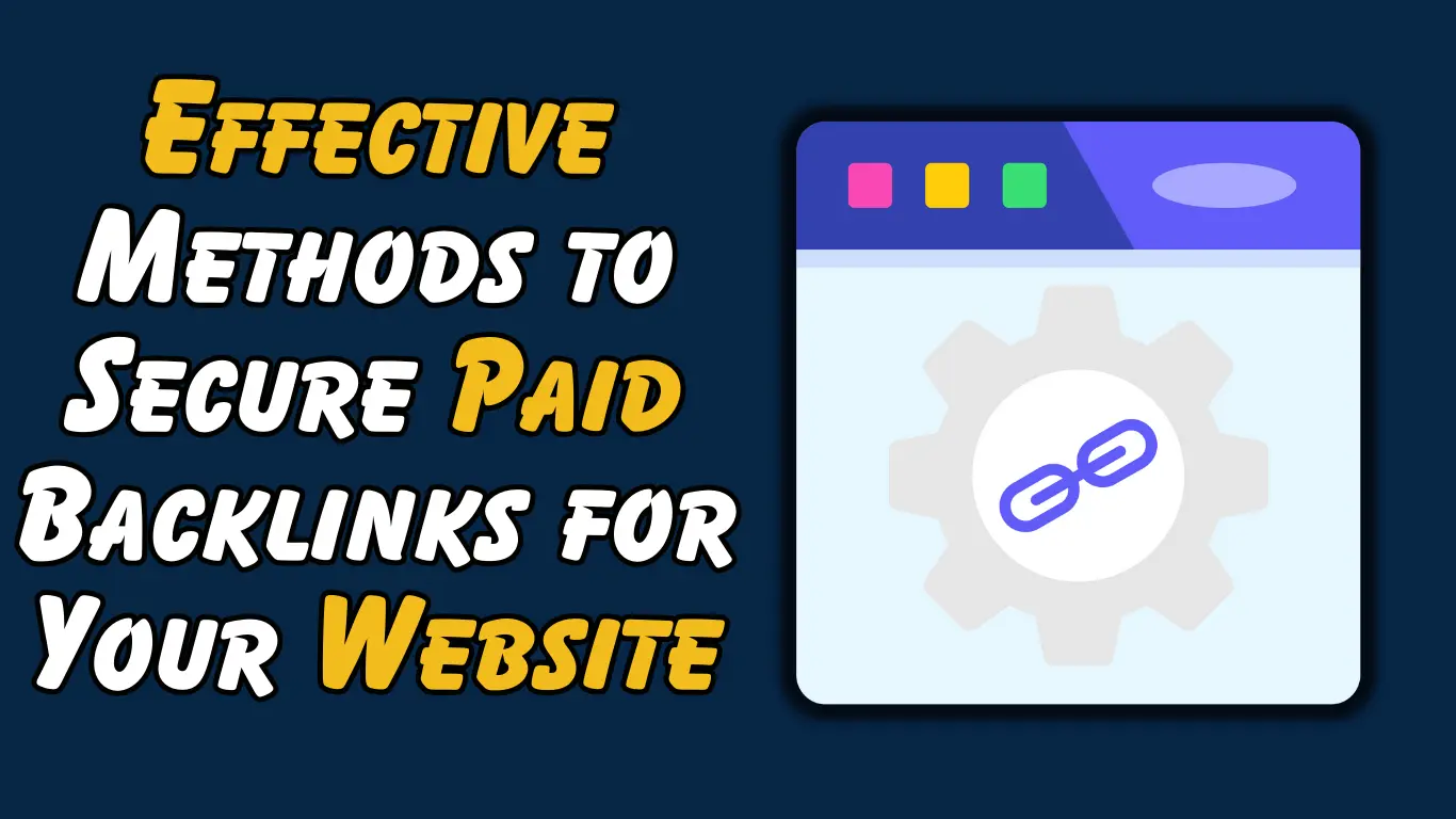 Effective-Methods-to-Secure-Paid-Backlinks-for-Your-Website