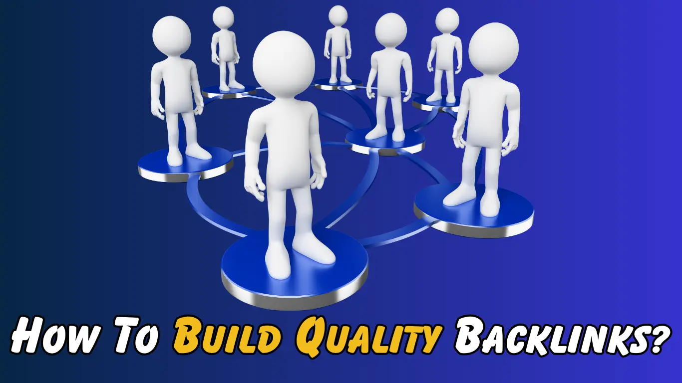 How To Build Quality Backlinks